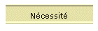 Ncessit